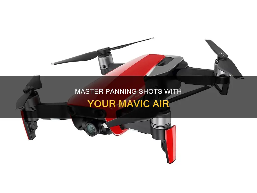 how to pan with mavic air