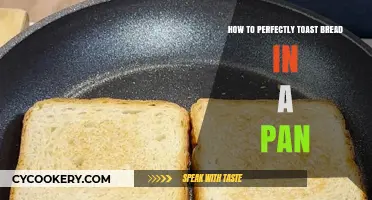 Toasting Bread in a Pan: Achieving Perfection