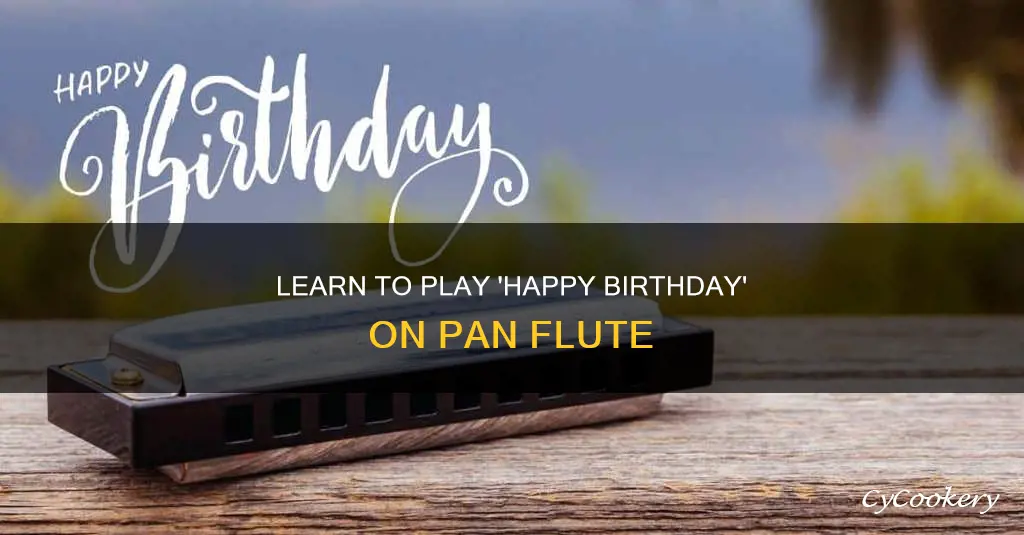 how to play happy birthday on pan flute