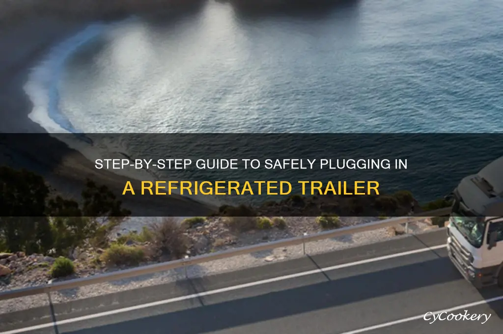 how to plug in a refrigerated trailer