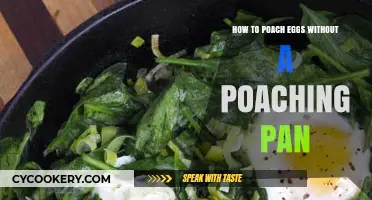 Poaching Eggs Perfectly: No Special Pan Required