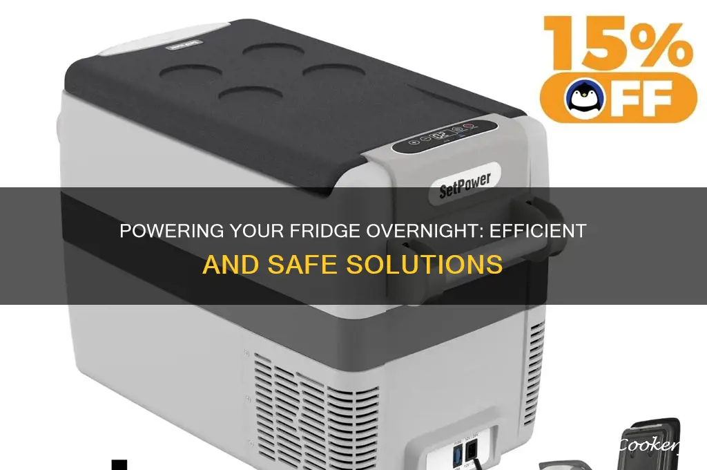 how to power a refrigerator over night