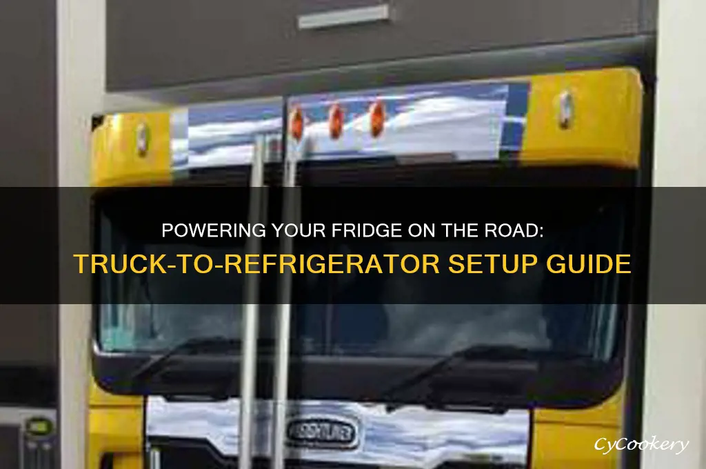 how to powera refrigerator from a truck