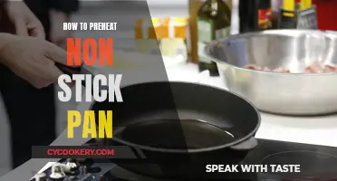 The Ultimate Guide to Preheating Non-Stick Pans