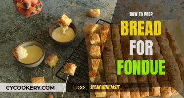 Prepping Bread for Fondue: A Quick, Easy Guide