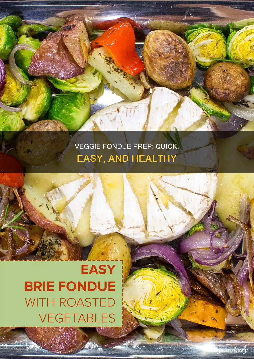 how to prep veggies for fondue