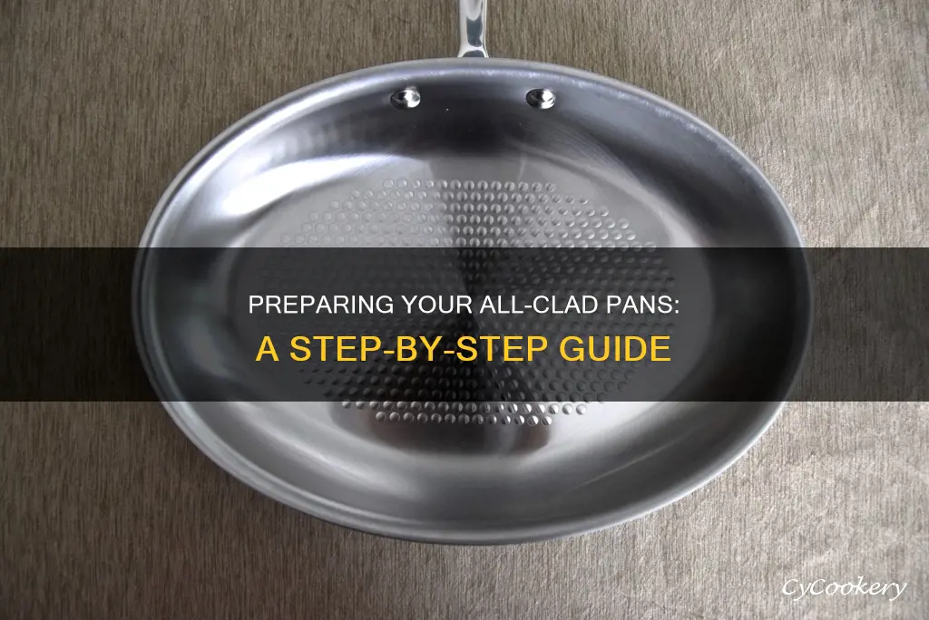 how to prepare all clad pans