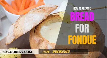 Preparing Bread for Fondue: A Simple Guide