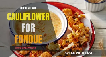 Preparing Cauliflower Fondue: A Step-by-Step Guide