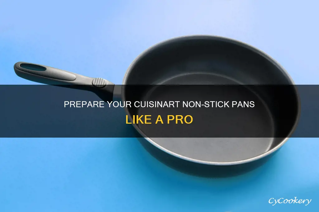 how to prepare cusinart non-stick pans