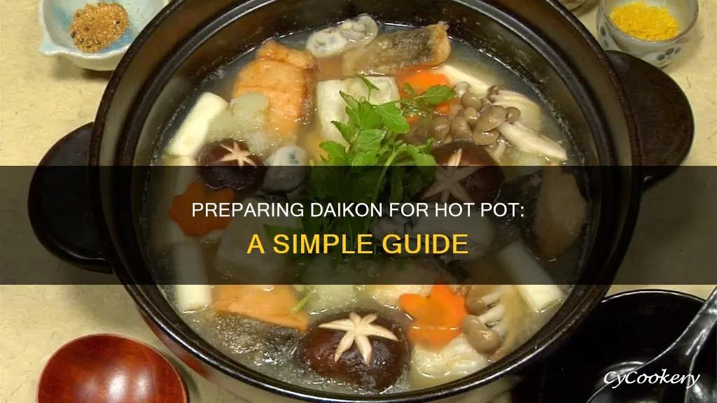 how to prepare daikon for hot pot