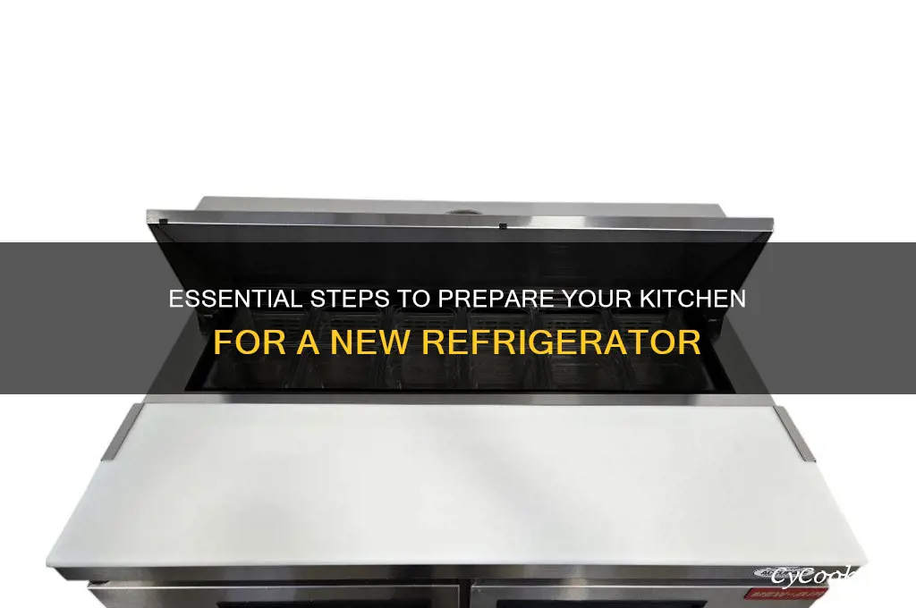 how to prepare for a new refrigerator