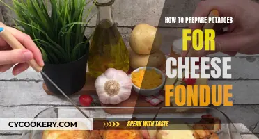 Preparing Potatoes for Cheese Fondue: A Tasty Guide