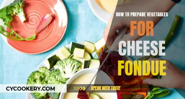 Preparing Veggies for Cheese Fondue: A Quick Guide