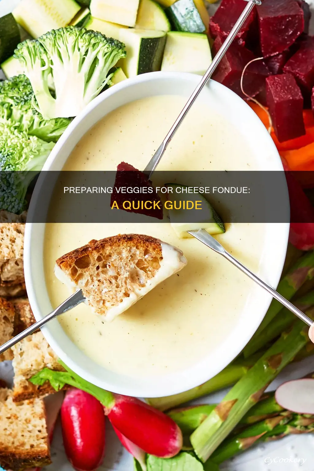 how to prepare vegetables for cheese fondue