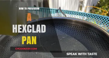 Preseasoning Your Hexclad Pan: The Ultimate Guide