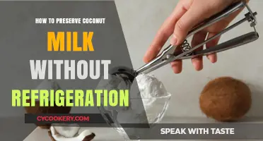 Coconut Milk Preservation: Easy Tips for Long-Lasting Freshness Without Refrigeration