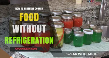 Smart Ways to Preserve Cooked Food Without Refrigeration