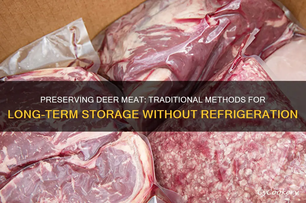 how to preserve deer meat without refrigeration
