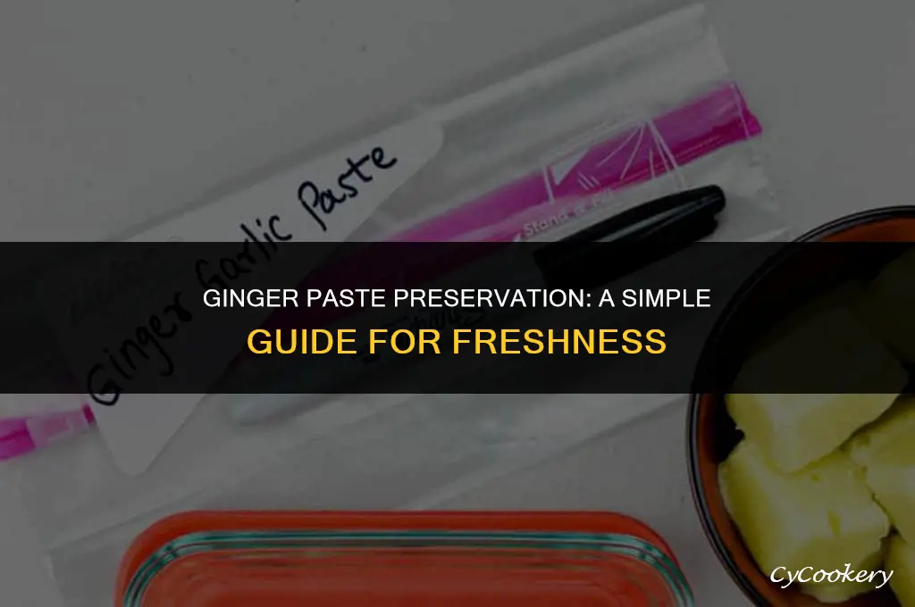 how to preserve fresh ginger paste in refrigerator