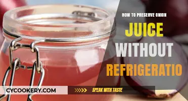 Preserving Onion Juice: Simple Methods Without Refrigeration for Longevity