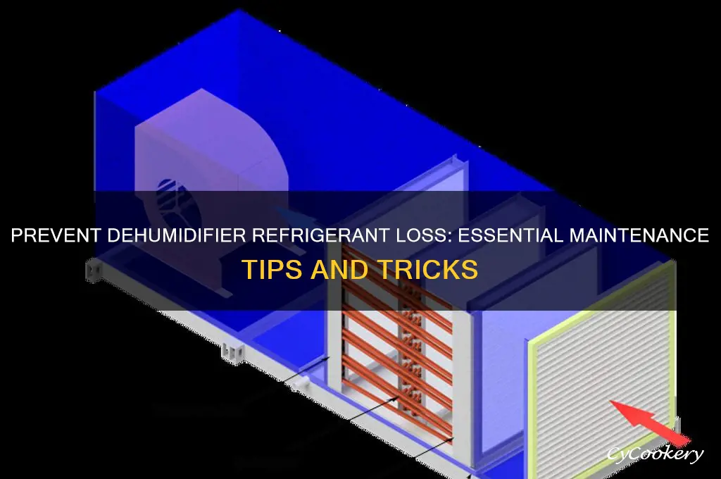 how to prevent dehumidifier from losing refrigerant