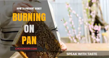Preventing Honey from Burning: Tips and Tricks