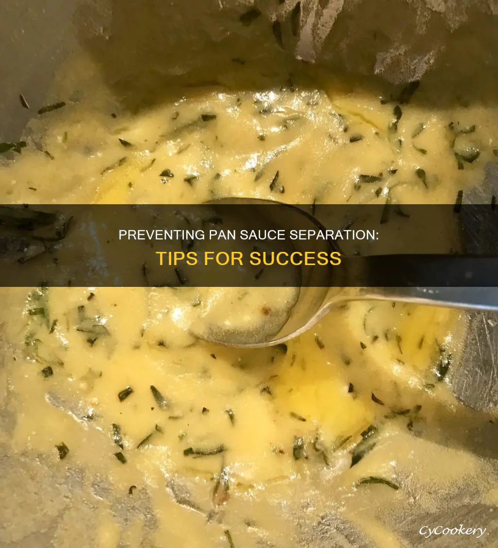 how to prevent pan sauce from separating