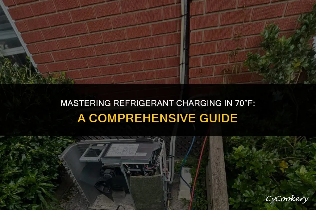 how to properly charge refrigerant in 70 degree temperature