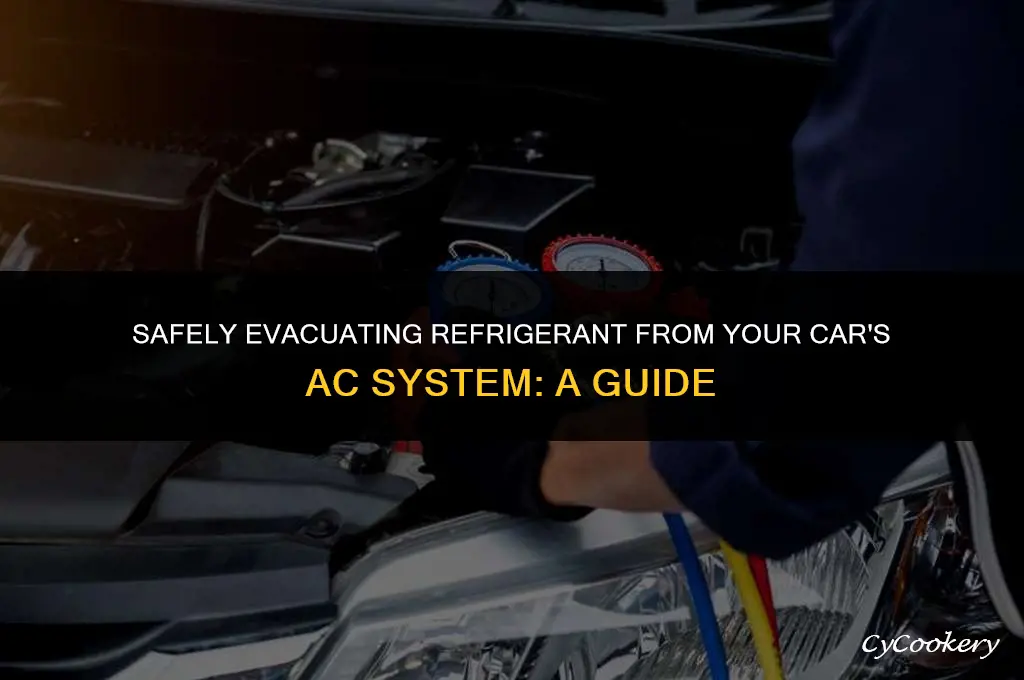 how to properly evacuate refrigerant from car ac system