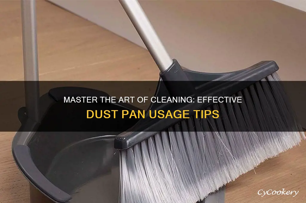 how to properly use a dust pan