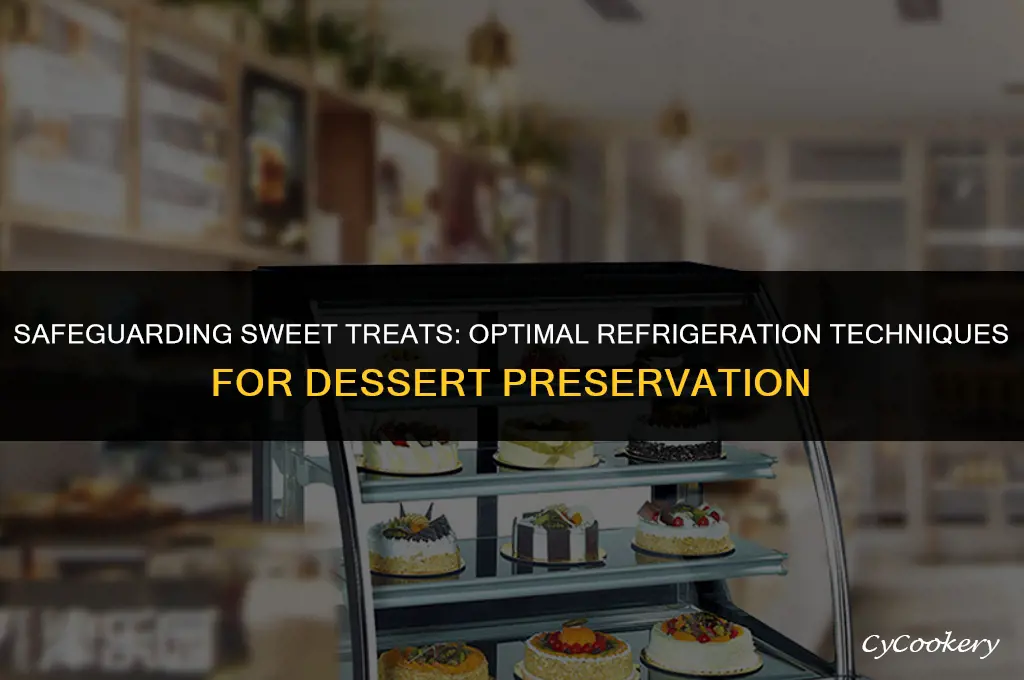 how to protect a dessert in the refrigerator