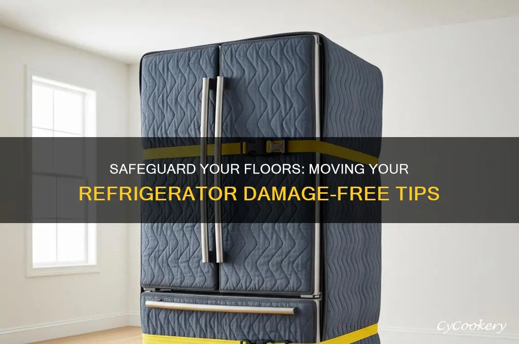 how to protect floor when moving refrigerator