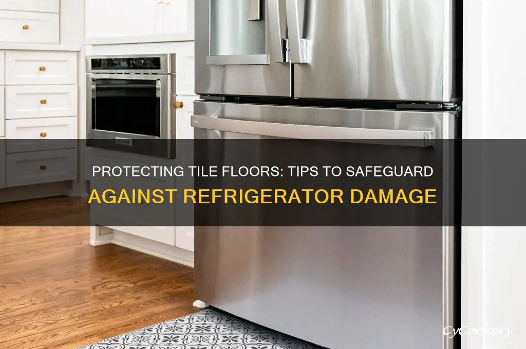 how to protect tile floor from refrigerator
