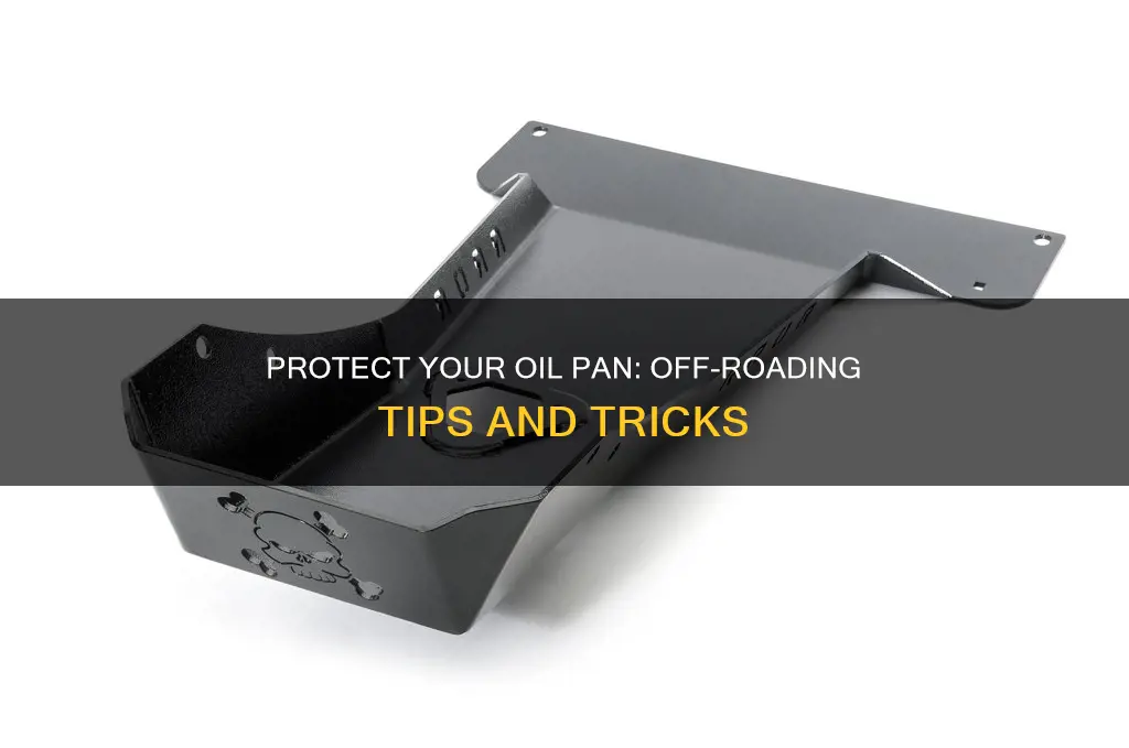 how to protect your oil pan when offroading