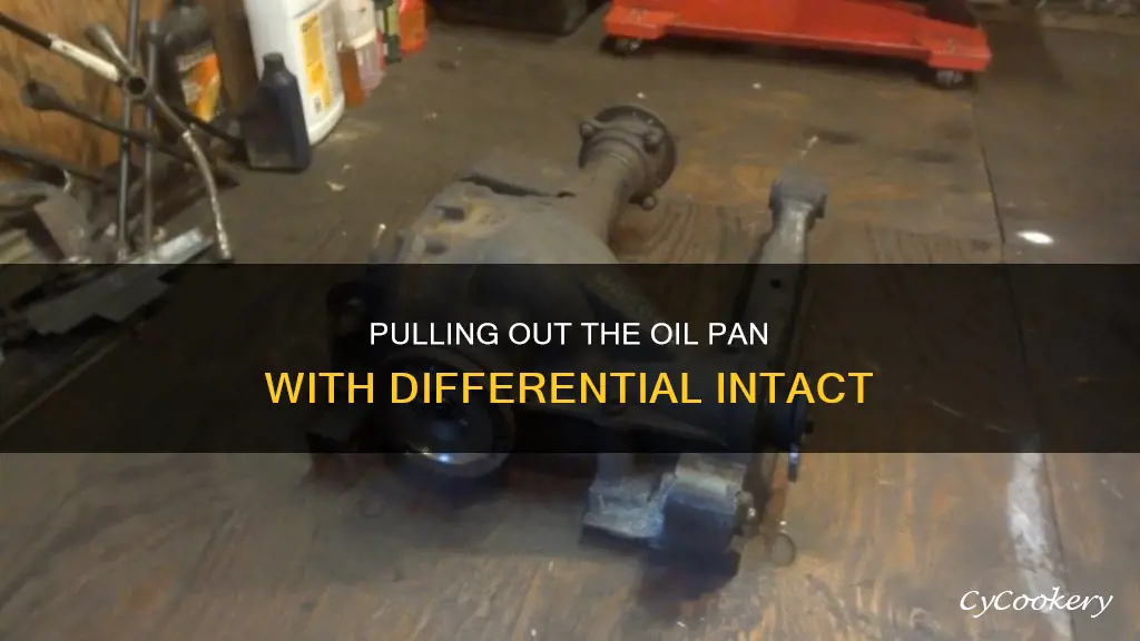 how to pull a oil pan with the differential