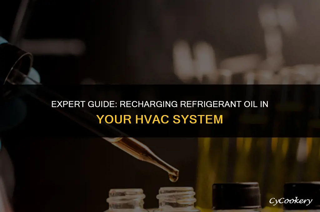 how to pur refrigerant oil in a system