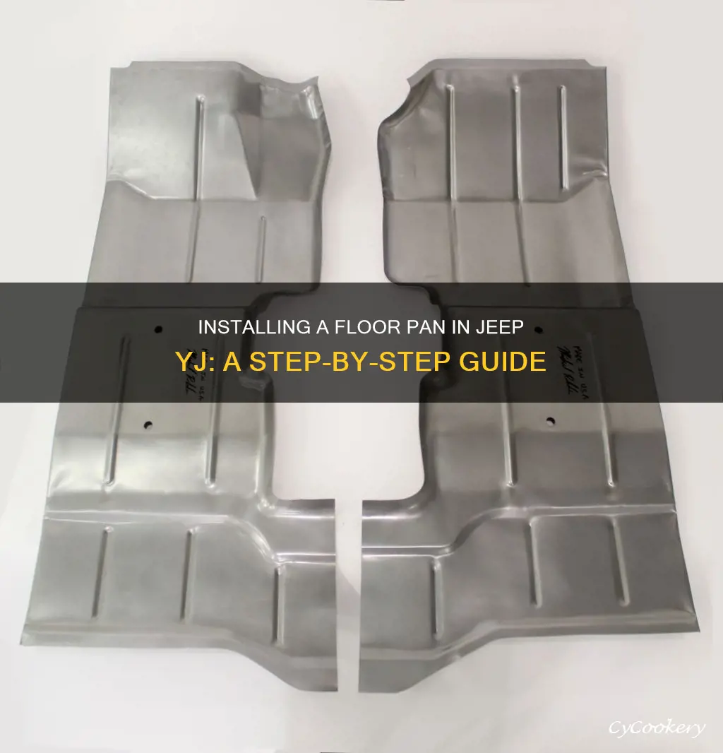 how to put a floor pan in a jeep yj