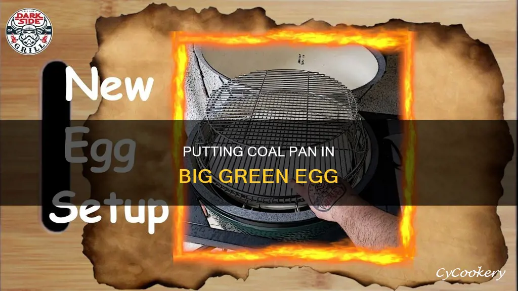 how to put coal pan in big green egg