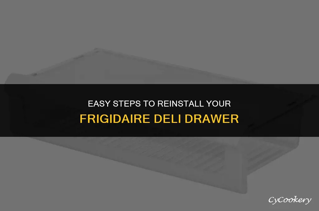 how to put deli drawer back in frigidaire refrigerator