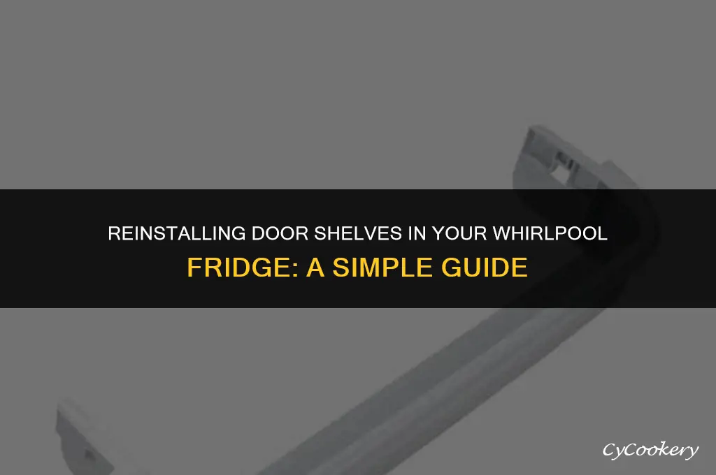 how to put door shelves back in whirlpool refrigerator