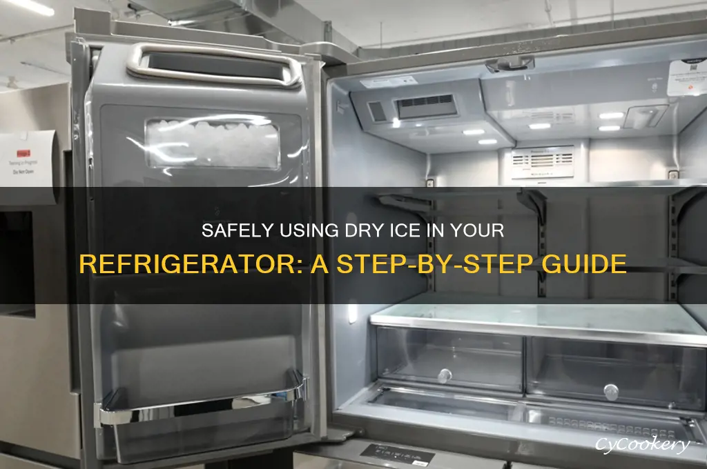 how to put dry ice in refrigerator