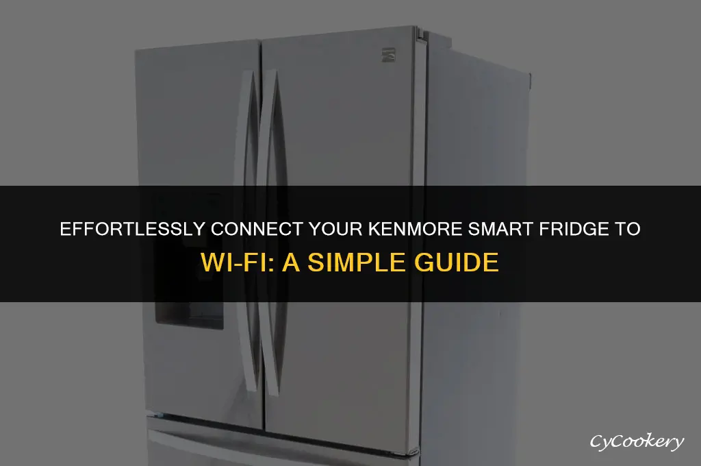 how to put kenmore smart refrigerator on wi-fi