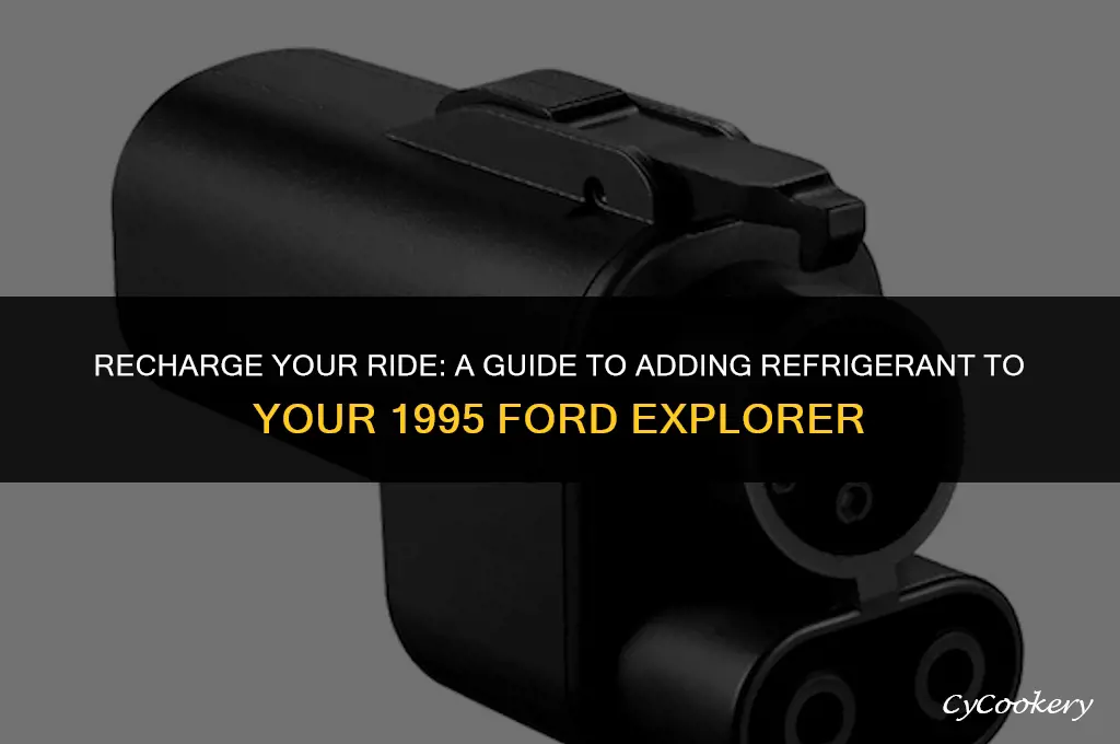 how to put refrigerant in 95 ford explorer