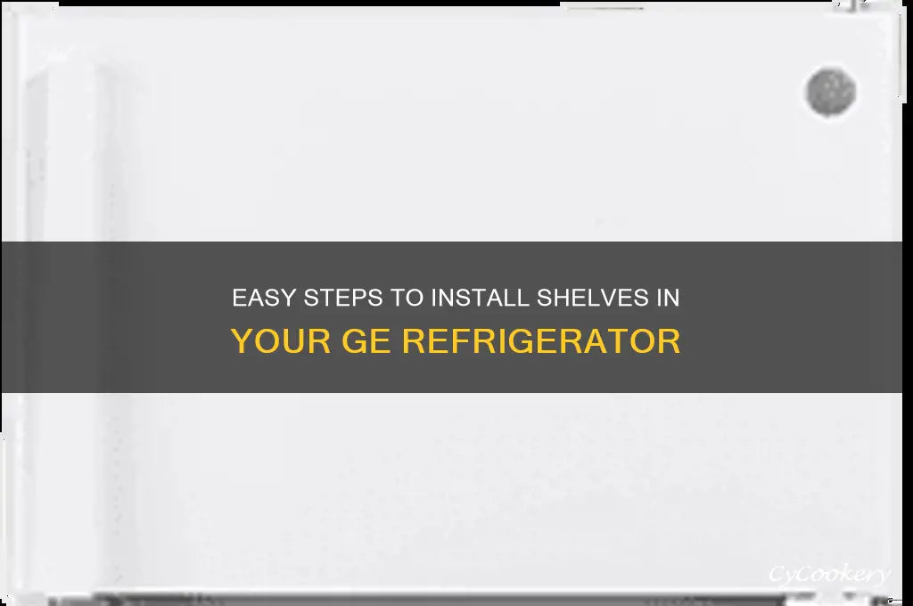how to put shelves in ge refrigerator