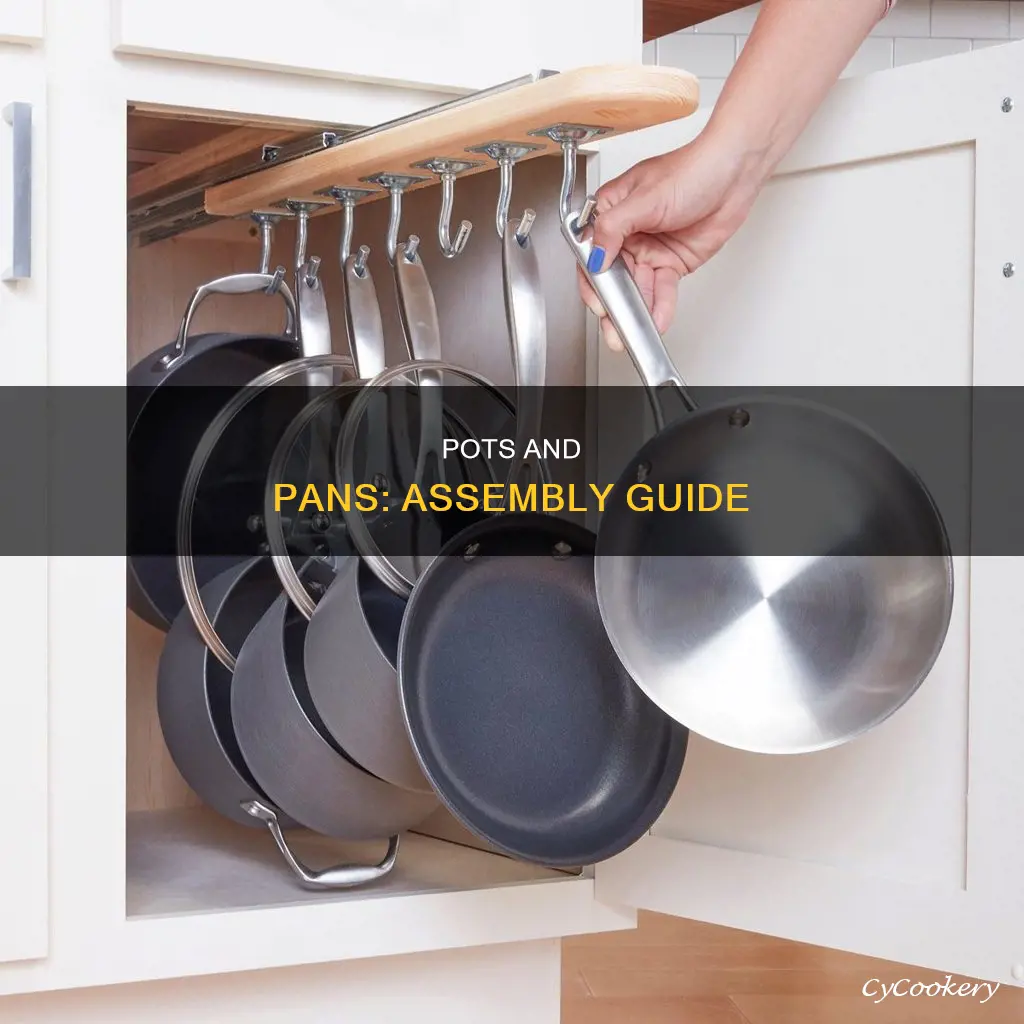 how to put together pots and pans