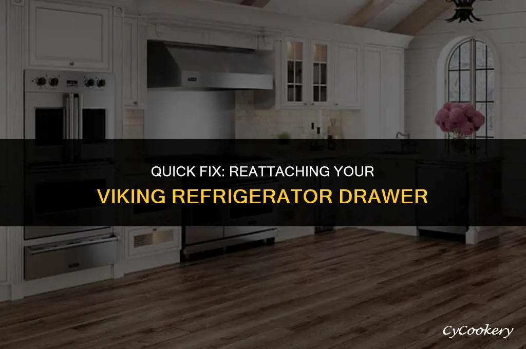 how to put viking refrigerator drawer back on