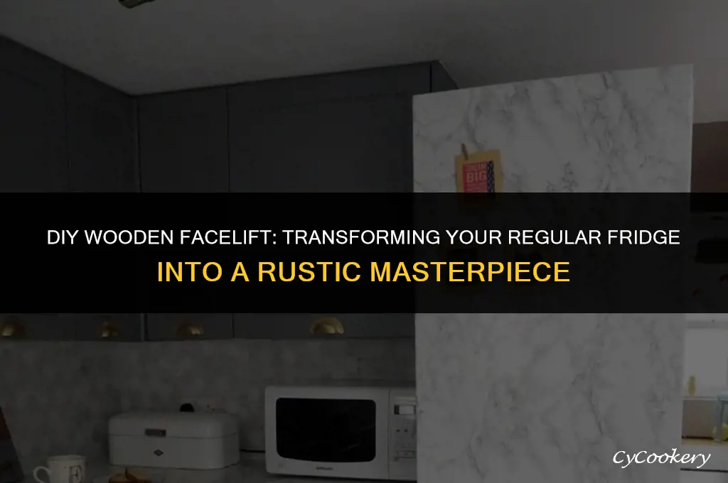 how to put wood on a regular refrigerator