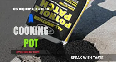 Quickly Patch a Hole in Your Cooking Pot