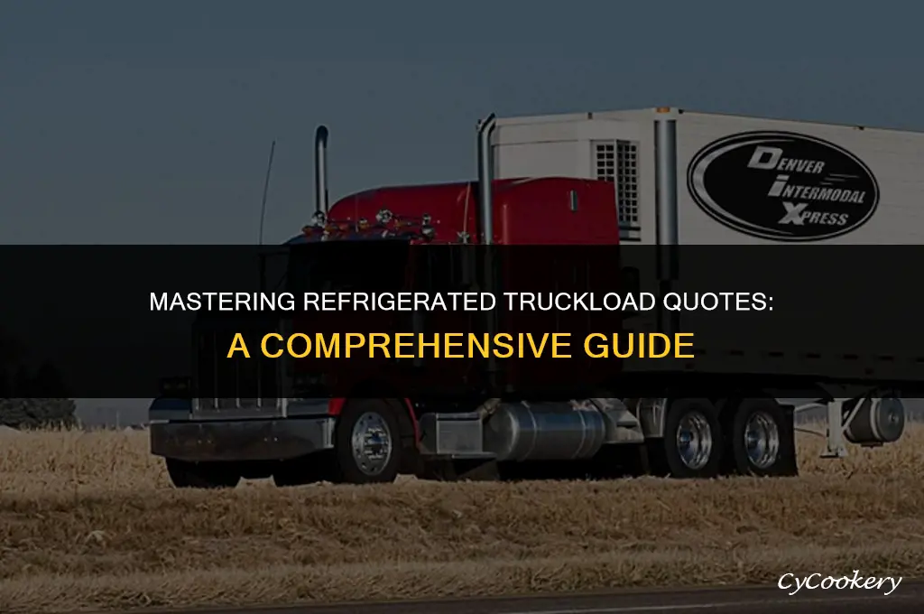 how to quote full truck load refrigerator lane